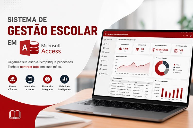 Sistema de Gestão Escolar em Microsoft Access personalizado para escolas com controle de alunos, matrículas, notas, financeiro e relatórios.