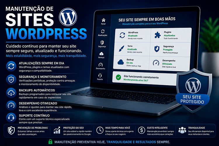 Manutenção de Sites WordPress com atualizações, monitoramento, backups e otimização para manter seu site seguro e estável.